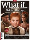 What If… Book of Alternative British History